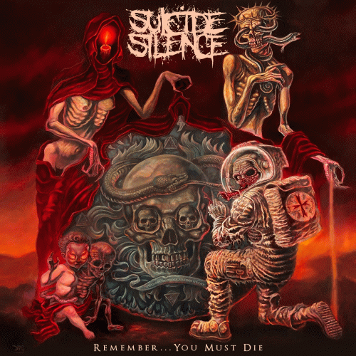 Suicide Silence : Remember... You Must Die